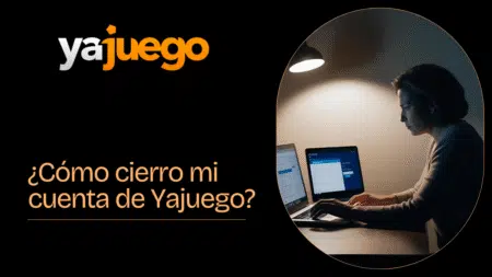 ¿Cómo cierro mi cuenta de Yajuego?