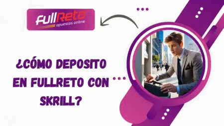 ¿Cómo deposito en FullReto con Skrill?