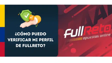 ¿Cómo puedo verificar mi perfil de FullReto?