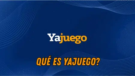 Qué es Yajuego