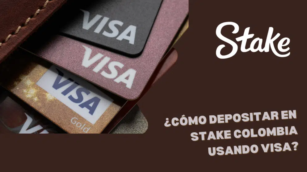 ¿Cómo depositar en Stake Colombia usando Visa?