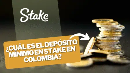 ¿Cuál es el depósito mínimo en Stake en Colombia?