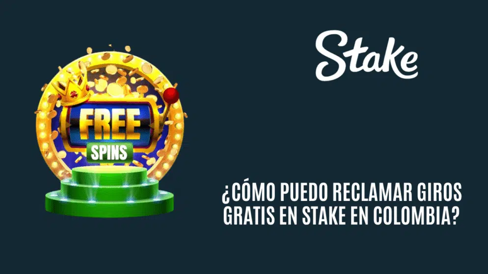 ¿Cómo puedo reclamar giros gratis en Stake en Colombia?