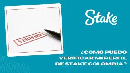 ¿Cómo puedo verificar mi perfil de Stake Colombia?