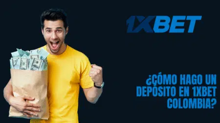 ¿Cómo hago un depósito en 1xbet Colombia?