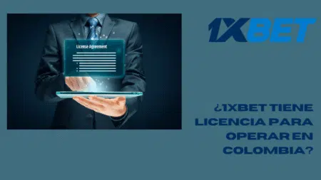 ¿1xbet tiene licencia para operar en Colombia?