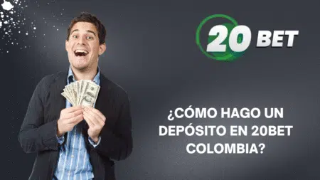 ¿Cómo hago un depósito en 20bet Colombia?