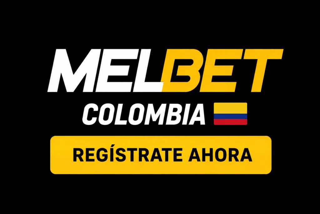 MelBet Colombia ad featuring bold white and yellow logo, Colombia flag, and a yellow 'REGÍSTRATE AHORA' button on a black background