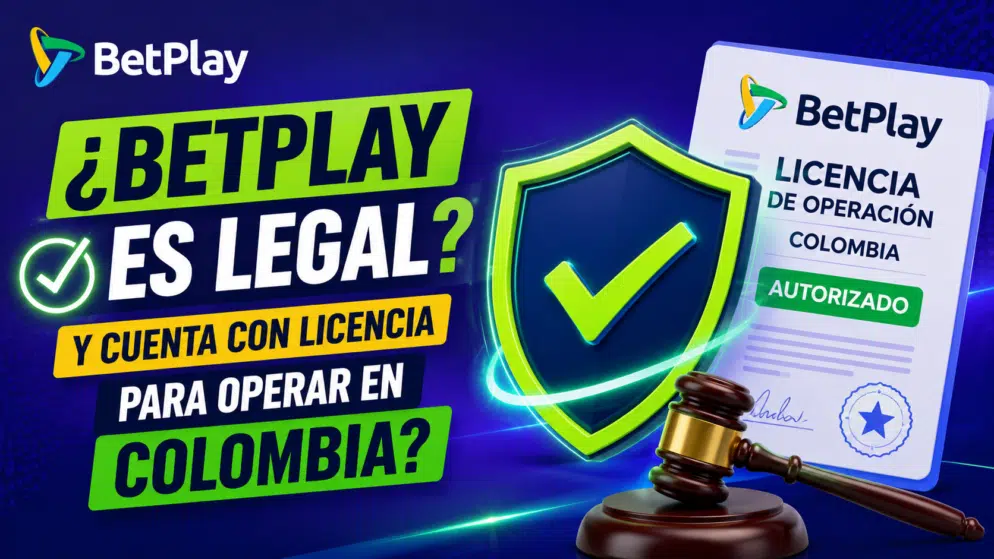 ¿BetPlay es legal y cuenta con licencia para operar en Colombia?
